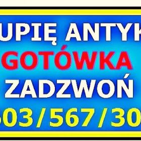 Skup OBRAZÓW / Kupię ANTYKI - PORZĄDKUJESZ, LIKWIDUJESZ - Kupię ANTYKI 